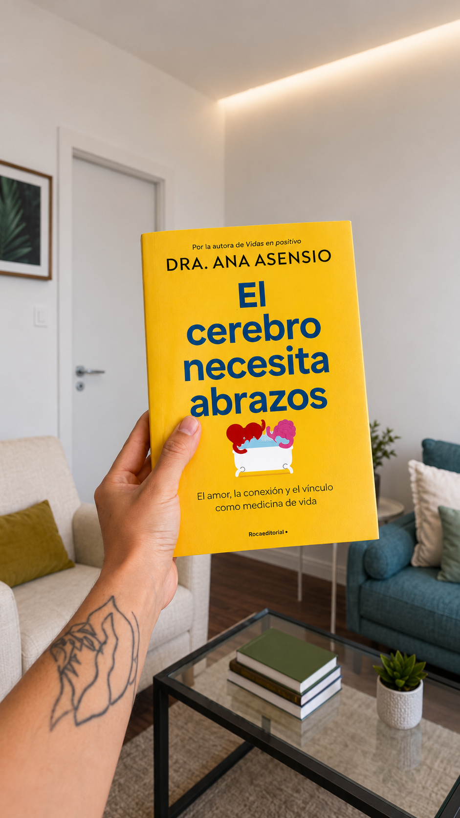 El cerebro necesita abrazos: El amor, la conexión y el vínculo como medicina de vida